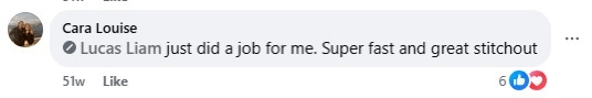 Facebook comment screenshot from a customer describing a fast job and a great stitch-out